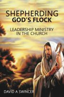 SHEPHERDING GOD'S FLOCK