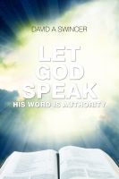 Let God Speak: His Word is Authority